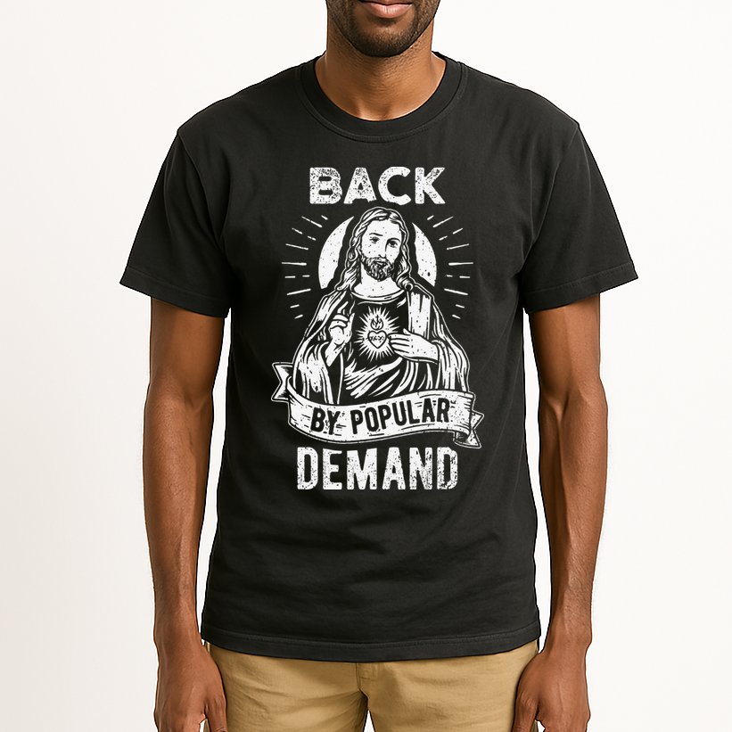 Easter Basket Stuffers Jesus Back By Popular Demand Tall T-Shirt