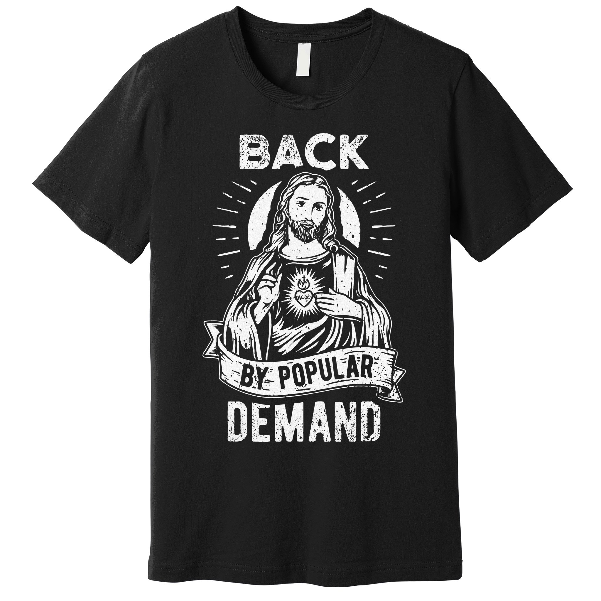 Easter Basket Stuffers Jesus Back By Popular Demand Premium T-Shirt