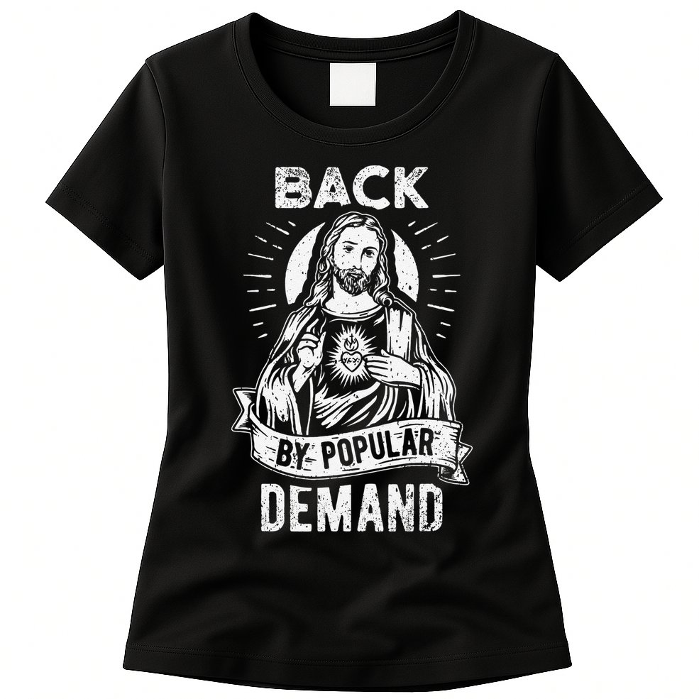 Easter Basket Stuffers Jesus Back By Popular Demand Womens T-Shirt