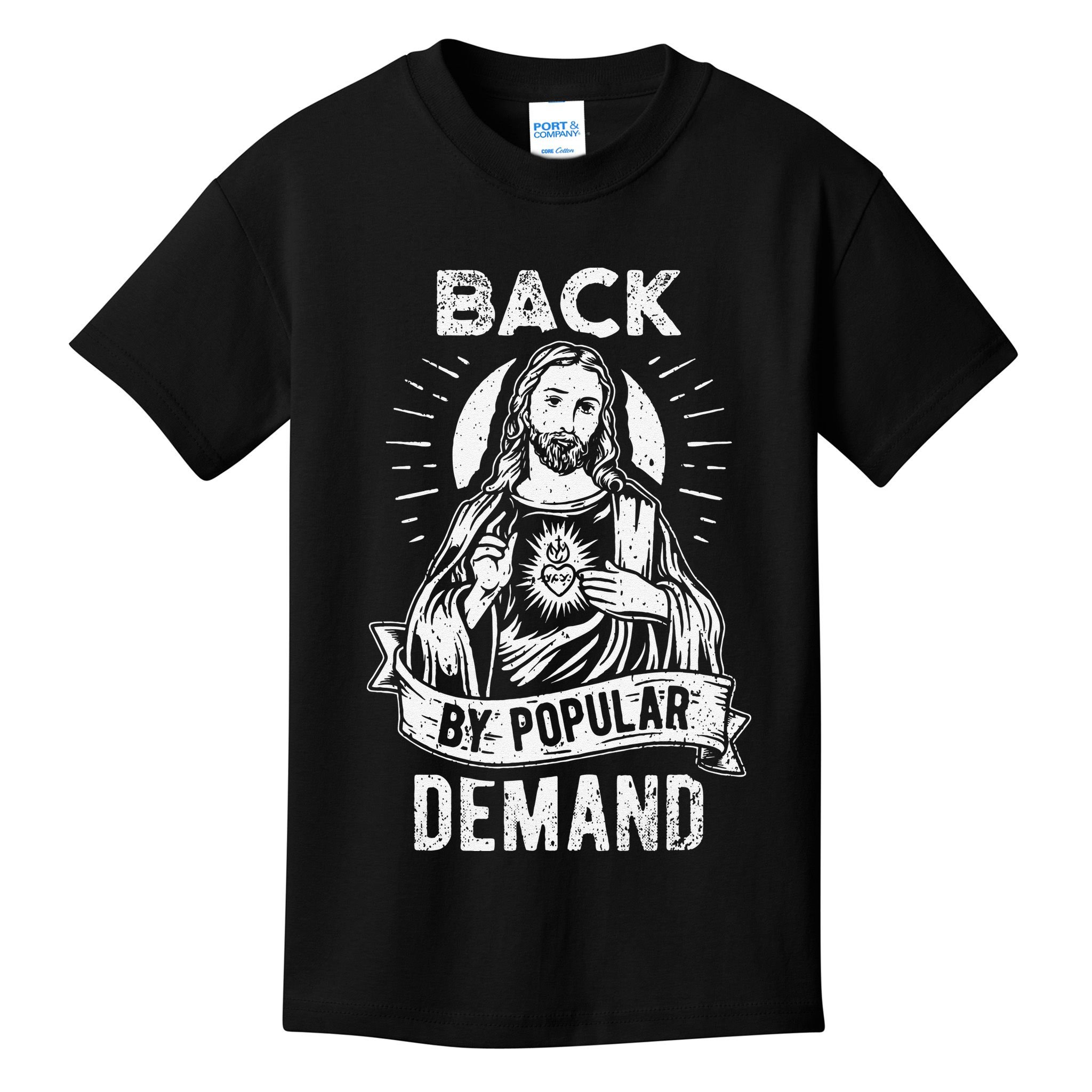 Easter Basket Stuffers Jesus Back By Popular Demand Kids T-Shirt