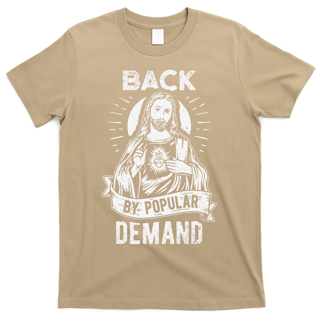 Easter Basket Stuffers Jesus Back By Popular Demand T-Shirt