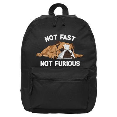 English Bulldog Sleeping Not Fast Not Furious Funny Slogan 16 in Basic Backpack