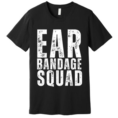 Ear Bandage Squad Patriotic Usa American Premium T-Shirt