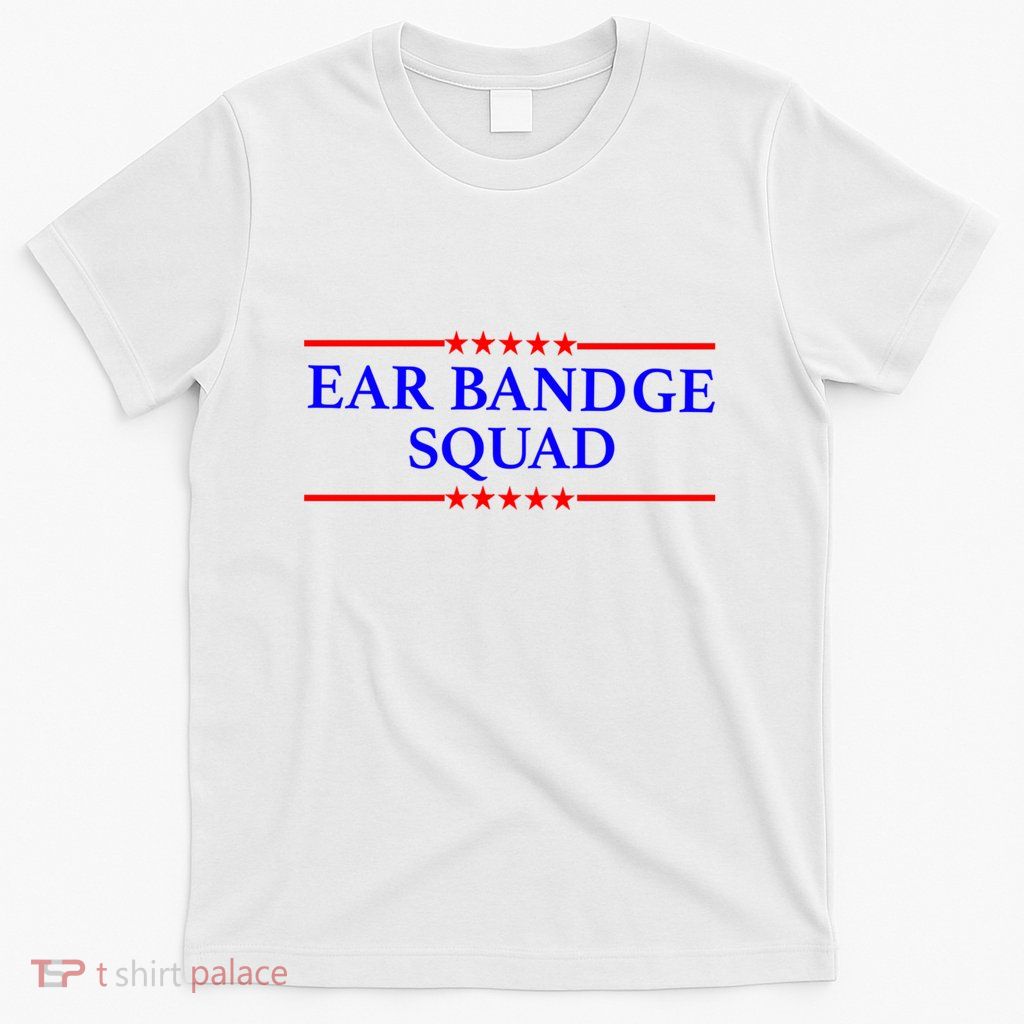Ear Bandage Squad Patriotic Usa American T-Shirt