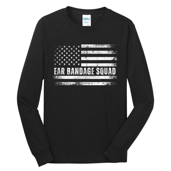 Ear Bandage Squad Patriotic Usa American Tall Long Sleeve T-Shirt