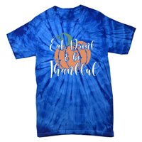 Eat Be Thankful Pumpkin Thanksgiving Autumn Season Gift Tie-Dye T-Shirt