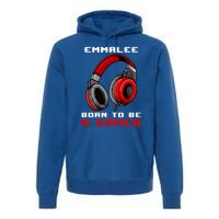 Emmalee Born To Be A Gamer Personalized Gift Premium Hoodie