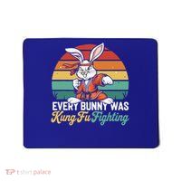 Every Bunny Was Kung Fu Fighting Mousepad