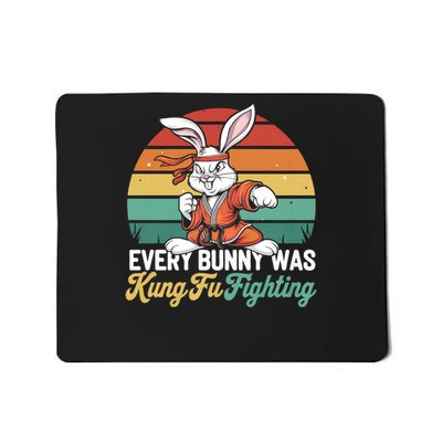 Every Bunny Was Kung Fu Fighting - Funny Rabbit Mousepad