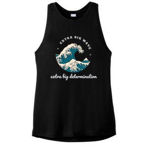 Extra Big Wave = Extra Big Determination Surf Wear Ladies PosiCharge Tri-Blend Wicking Tank