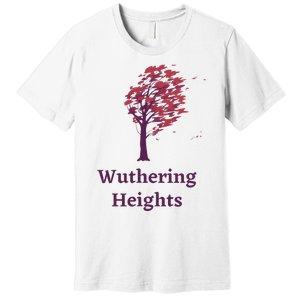 Emily Bronte Wuthering Heights Gift Premium T-Shirt