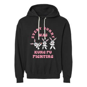 Every Bunny Was Kung Fu Fighting Karate Easter Rabbit Funny Garment-Dyed Fleece Hoodie