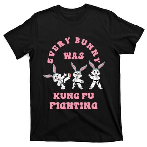 Every Bunny Was Kung Fu Fighting Karate Easter Rabbit Funny T-Shirt