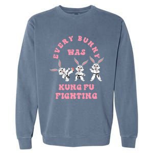 Every Bunny Was Kung Fu Fighting Karate Easter Rabbit Funny Garment-Dyed Sweatshirt