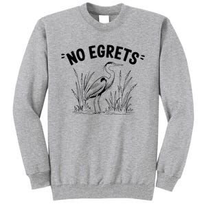 Egret Bird Watching Watcher Birder Tall Sweatshirt