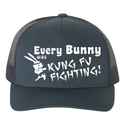 Every Bunny Was Kung Fu Fighting Yupoong Adult 5-Panel Trucker Hat