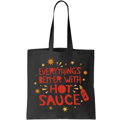 Everything's Better With Hot Sauce Bag