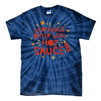 Everything's Better With Hot Sauce Tie-Dye T-Shirt