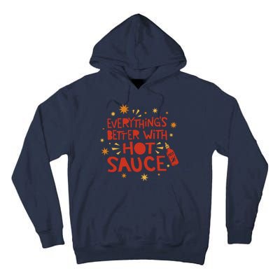 Everything's Better With Hot Sauce Tall Hoodie