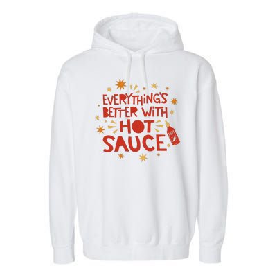 Everything's Better With Hot Sauce Garment-Dyed Fleece Hoodie