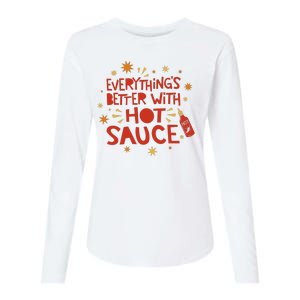 Everything's Better With Hot Sauce Womens Cotton Relaxed Long Sleeve T-Shirt