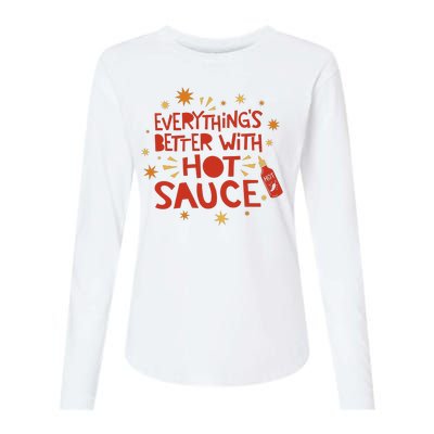 Everything's Better With Hot Sauce Womens Cotton Relaxed Long Sleeve T-Shirt