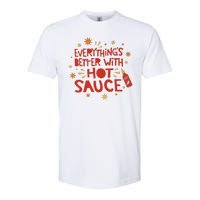 Everything's Better With Hot Sauce Softstyle CVC T-Shirt