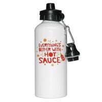 Everything's Better With Hot Sauce Aluminum Water Bottle 