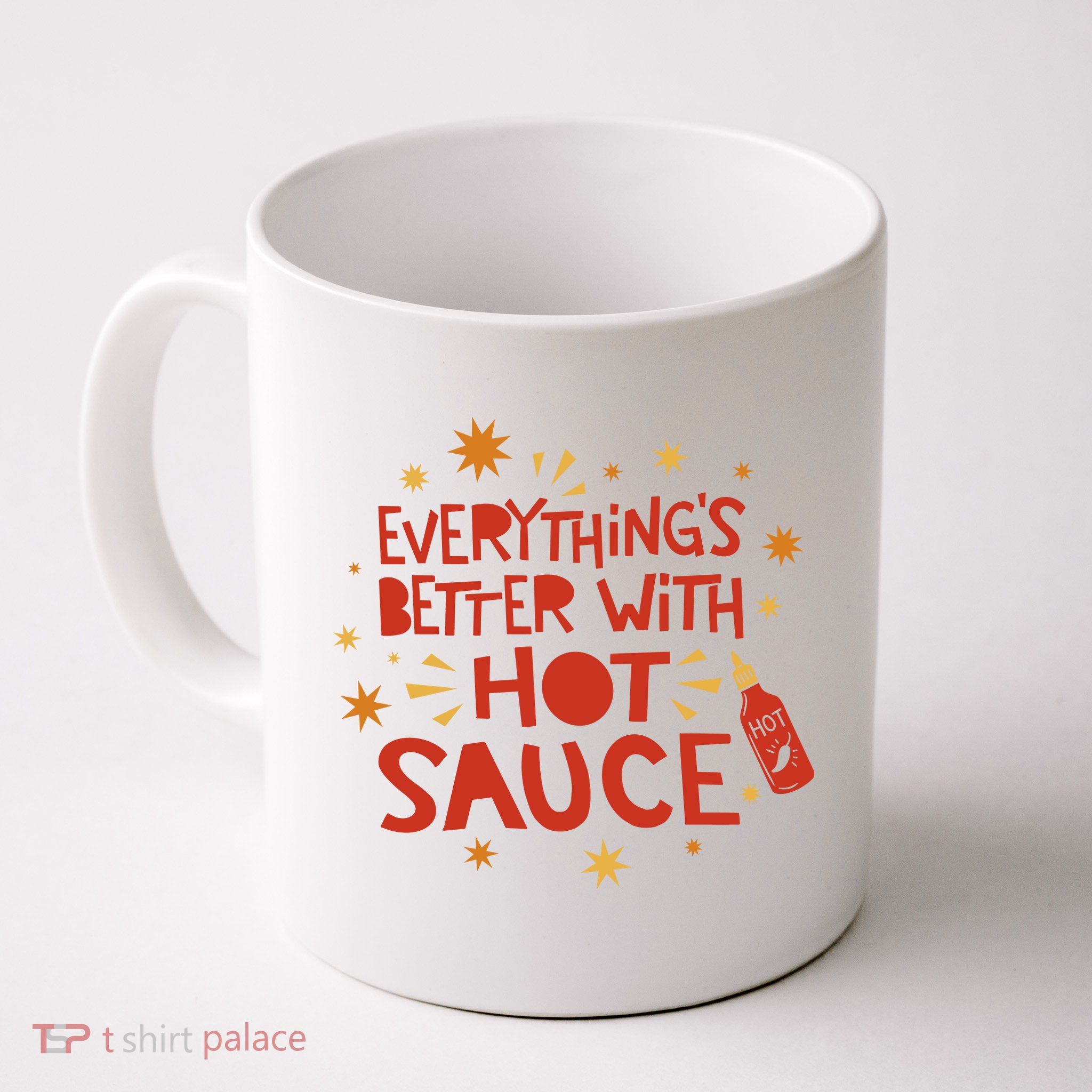 Everything's Better With Hot Sauce Mug
