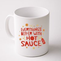 Everything's Better With Hot Sauce Mug