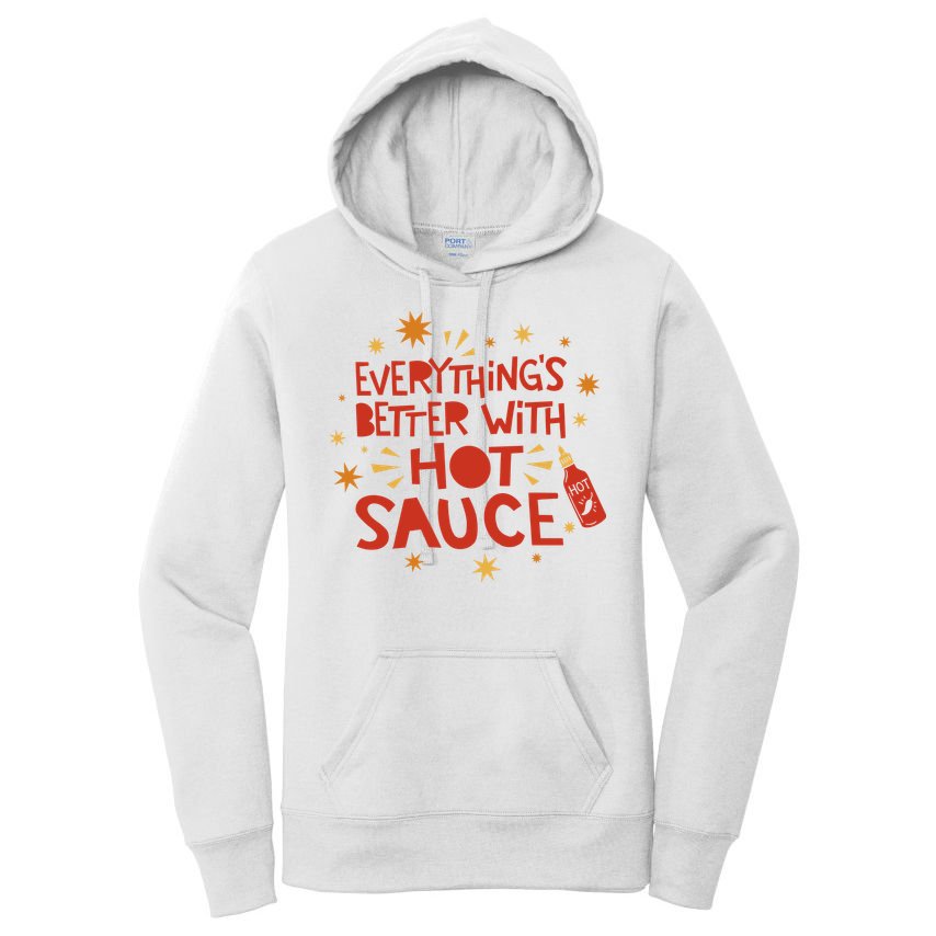 Everything's Better With Hot Sauce Women's Pullover Hoodie