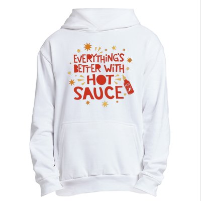 Everything's Better With Hot Sauce Urban Pullover Hoodie