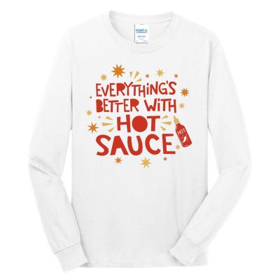 Everything's Better With Hot Sauce Tall Long Sleeve T-Shirt