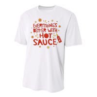 Everything's Better With Hot Sauce Performance Sprint T-Shirt