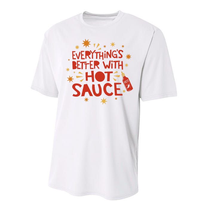 Everything's Better With Hot Sauce Performance Sprint T-Shirt