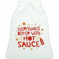 Everything's Better With Hot Sauce Ceramic Bell Ornament