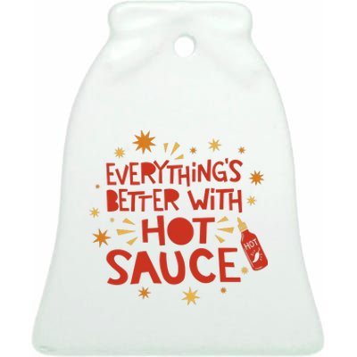 Everything's Better With Hot Sauce Ceramic Bell Ornament