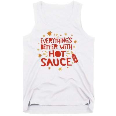 Everything's Better With Hot Sauce Tank Top