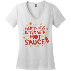 Everything's Better With Hot Sauce Women's V-Neck T-Shirt