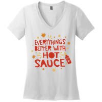 Everything's Better With Hot Sauce Women's V-Neck T-Shirt