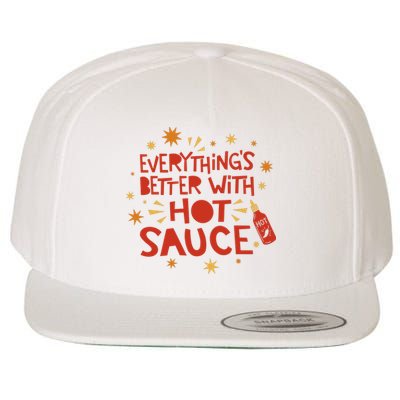 Everything's Better With Hot Sauce Wool Snapback Cap