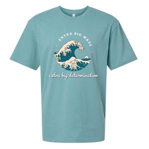 Extra Big Wave = Extra Big Determination Surf Wear Sueded Cloud Jersey T-Shirt