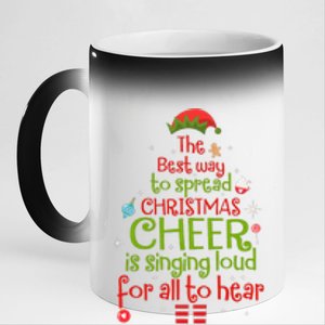 Elf Best Way To Spread Christmas Cheer Is Singing Loud 11oz Black Color Changing Mug