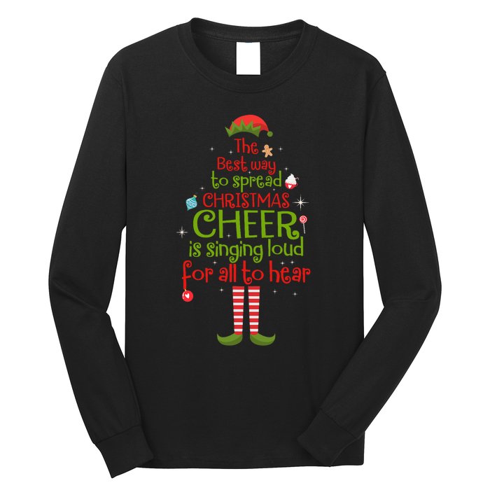 Elf Best Way To Spread Christmas Cheer Is Singing Loud Long Sleeve Shirt