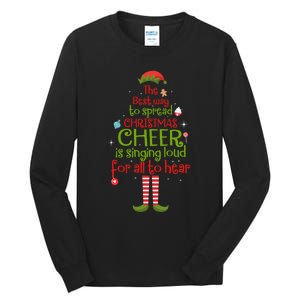 Elf Best Way To Spread Christmas Cheer Is Singing Loud Tall Long Sleeve T-Shirt