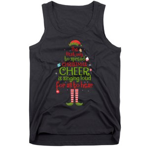 Elf Best Way To Spread Christmas Cheer Is Singing Loud Tank Top