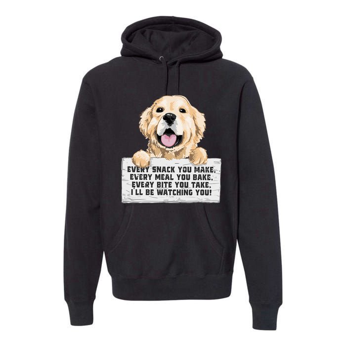 Every Bite You Take I'll Be Watching You Golden Retriever Premium Hoodie