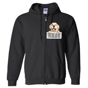 Every Bite You Take I'll Be Watching You Golden Retriever Full Zip Hoodie