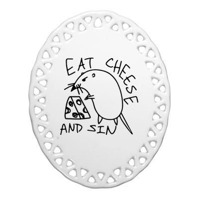 Eat Cheese And Sin Ceramic Oval Ornament