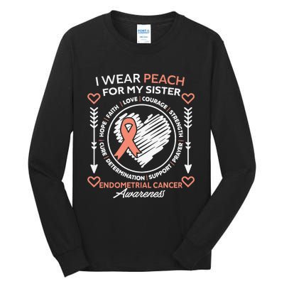 Endometrial Cancer Awareness Wear Peach My Sister Support Tall Long Sleeve T-Shirt